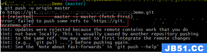 Git报错error: failed to push some refs to怎么解决